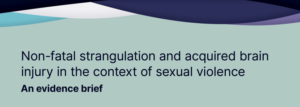 Non-fatal strangulation and acquired brain injury in context of sexual violence