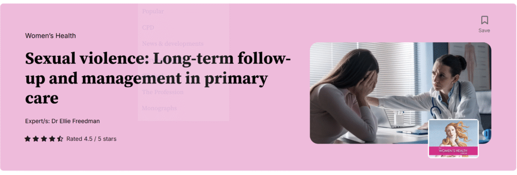 Sexual violence: Long-term follow-up and management in primary care